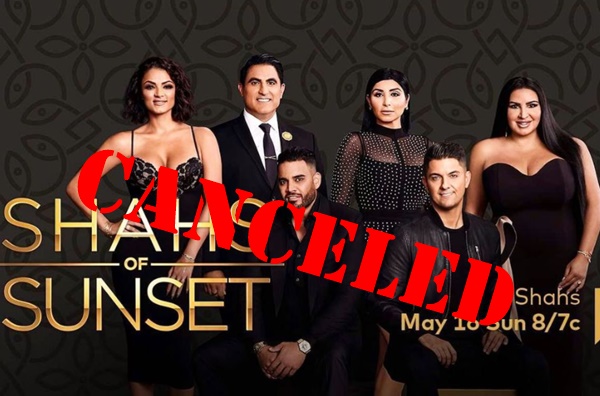 Shahs Of Sunset Cancelled After 9 Seasons